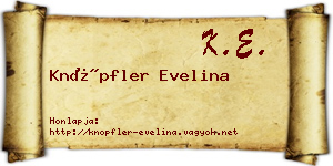 Knöpfler Evelina névjegykártya